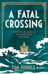A Fatal Crossing - Tom Hindle - 9781529156300