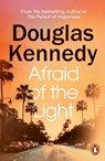 Afraid of the Light - Douglas Kennedy - 9781529156928