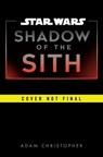 Star Wars: Shadow of the Sith - Adam Christopher - 9781529157710