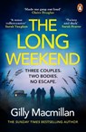 The Long Weekend - Gilly Macmillan - 9781529158007