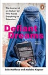 Defiant Dreams - Sola Mahfouz ; Malaina Kapoor - 9781529176056