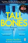 Tall Bones - Anna Bailey - 9781529176452