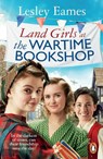 Land Girls at the Wartime Bookshop - Lesley Eames - 9781529177367