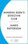 Minerva Keen’s Detective Club - James Patterson ; Keir Graff - 9781529190571
