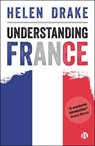 Understanding France - Helen (Loughborough University London) Drake - 9781529229950