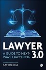 Lawyer 3.0 - Ray (Albany Law School) Brescia - 9781529243253