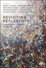 Revisiting Reflexivity - Sarah (University of Vienna) R. Davies ; Andrea (University of Vienna) Schikowitz ; Fredy (University of Vienna) Mora Gamez - 9781529244878