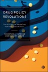 Drug Policy Revolutions: Trajectories in Argentina, Portugal, and Uruguay - Sebastián A. Cutrona - 9781529250121