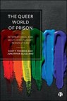The Queer World of Prison - Scott Thomas ; Jonathan (University of Hull) Glazzard - 9781529253511