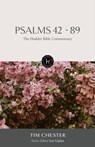 The Hodder Bible Commentary: Psalms 42-89 - Tim Chester - 9781529301984