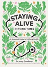 Staying Alive in Toxic Times - Dr Jenny Goodman - 9781529308303