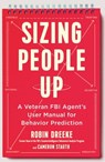 Sizing People Up - Robin Dreeke ; Cameron Stauth - 9781529308327