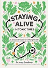 Staying Alive in Toxic Times - Dr Jenny Goodman - 9781529309799