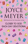Closer to God Each Day Devotional - Joyce Meyer - 9781529311815