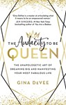 The Audacity To Be Queen - Gina DeVee - 9781529311891
