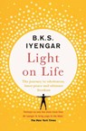 Light on Life - B.K.S. Iyengar - 9781529321265