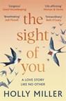 The Sight of You - Holly Miller - 9781529324389