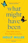 What Might Have Been - Holly Miller - 9781529324457