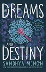 Of Dreams and Destiny - Sandhya Menon - 9781529325355