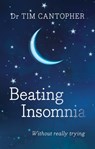 Beating Insomnia - Tim Cantopher - 9781529329131