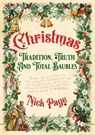 Christmas: Tradition, Truth and Total Baubles - Nick Page - 9781529334098