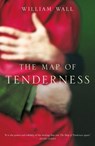 The Map Of Tenderness - William Wall - 9781529336047