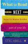 What to Read Next - Stig Abell - 9781529337228