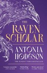 The Raven Scholar - Antonia Hodgson - 9781529339871