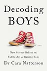 Decoding Boys - Dr Cara Natterson - 9781529341324