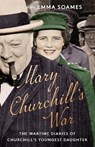 Mary Churchill's War - Emma Soames - 9781529341508