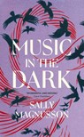Music in the Dark - Sally Magnusson - 9781529345933