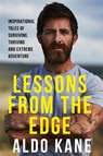 Lessons From the Edge - Aldo Kane - 9781529350753