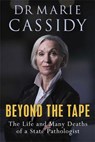 Beyond the Tape - CASSIDY,  Marie - 9781529352573