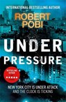 Under Pressure - Robert Pobi - 9781529353204