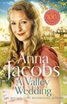 A Valley Wedding - Anna Jacobs - 9781529353594