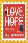 Love, Hope - Juliet Ann Conlin - 9781529354249