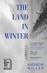 The Land in Winter - Andrew Miller - 9781529354287