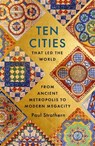 Ten Cities that Led the World - Paul Strathern - 9781529356441