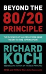 Beyond the 80/20 Principle - Richard Koch - 9781529356472
