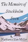 The Memoirs of Stockholm Sven - Nathaniel Ian Miller - 9781529359923