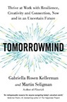 TomorrowMind - Gabriella Rosen Kellerman ; Martin Seligman - 9781529368642