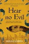 Hear No Evil - Sarah Smith - 9781529369106