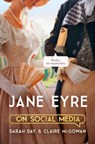 Jane Eyre on Social Media - Sarah Day ; Claire McGowan - 9781529370195