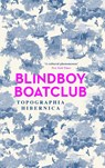 Topographia Hibernica - Blindboy Boatclub - 9781529371628