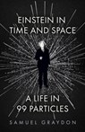 Einstein in Time and Space - Samuel Graydon - 9781529372489