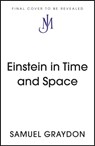 Einstein in Time and Space - Samuel Graydon - 9781529372519