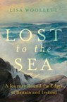 Lost to the Sea - Lisa Woollett - 9781529373653