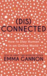 Disconnected - Emma Gannon - 9781529373721