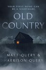 Old Country - Matthew Query ; Harrison Query - 9781529375459