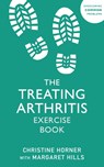 Treating Arthritis Exercise Book - Christine Horner - 9781529375497